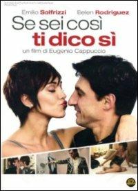 Se sei così, ti dico sì di Eugenio Cappuccio - DVD