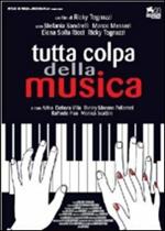 Tutta colpa della musica