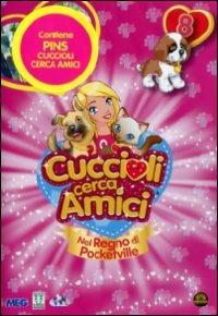 Cuccioli Cerca Amici. Vol. 8 di Orlando Corradi - DVD