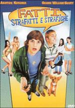 Fatti, strafatti e strafighe