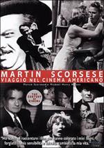 Martin Scorsese. Un secolo di cinema. Viaggio nel cinema americano (2 DVD)