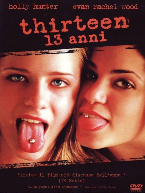 Thirteen - 13 anni (DVD) di Catherine Hardwicke - DVD