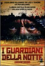 I guardiani della notte
