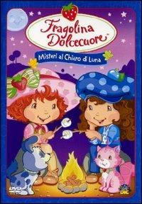 Fragolina Dolcecuore. Misteri al chiaro di luna - DVD