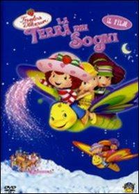 Fragolina Dolcecuore. La terra dei sogni di Karen Hyden - DVD