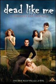Dead Like Me. Stagione 2 (4 DVD)