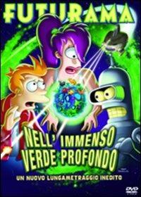 Futurama. Nell'immenso verde profondo di Peter Avanzino - DVD