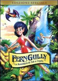 Ferngully: le avventure di Zak e Crysta di Bill Kroyer - DVD