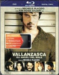 Vallanzasca. Gli angeli del male (DVD + Blu-ray) di Michele Placido