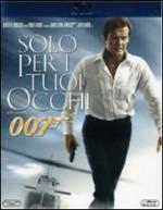 Agente 007. Solo per i tuoi occhi (Blu-ray)