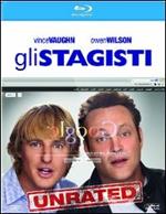 Gli stagisti. Unrated (Blu-ray)