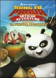 Kung Fu Panda. Mitiche avventure. Vol. 2. La puntura di Scorpion