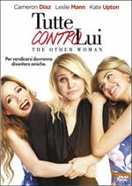 Tutte contro lui. The Other Woman