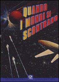 Quando i mondi si scontrano