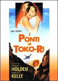 I ponti di Toko-Ri (DVD) di Mark Robson - DVD