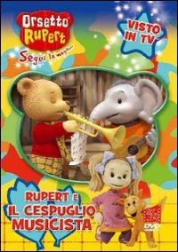 Orsetto Rupert. Vol. 6. Il cespuglio musicista - DVD