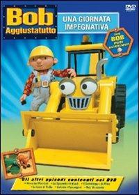 Bob Aggiustatutto. Vol. 1. Una giornata impegnativa (DVD) - DVD