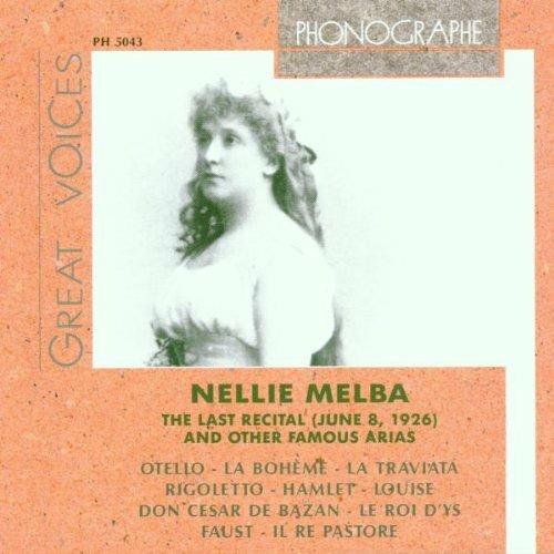 The Last Recital (June 8, 1926) - CD Audio di Nellie Melba
