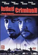Istinti criminali
