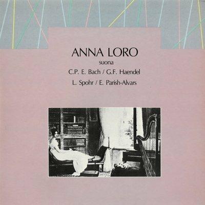 Anna Loro suona... - CD Audio di Carl Philipp Emanuel Bach,Anna Loro