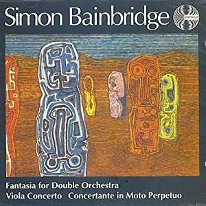 Fantasia per doppia orchestra - CD Audio di Simon Bainbridge