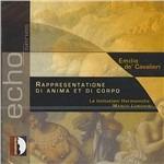 Rappresentatione di Anima et di Corpo - CD Audio di Emilio de Cavalieri