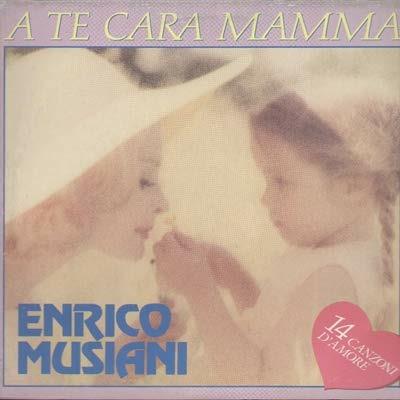 A te cara mamma - Vinile LP di Enrico Musiani