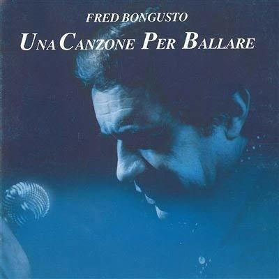 Una Canzone per Ballare - CD Audio di Fred Bongusto