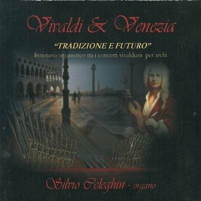 Vivaldi & Venezia - CD Audio di Antonio Vivaldi