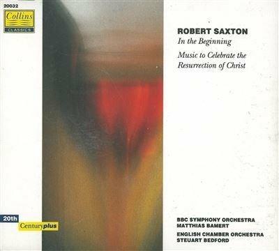 In the beginning (1987) - CD Audio di Robert Saxton