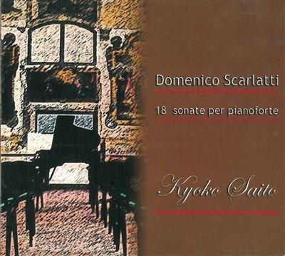 18 Sonate per Pianoforte - CD Audio di Domenico Scarlatti