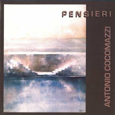 Pensieri - CD Audio di Antonio Cocomazzi