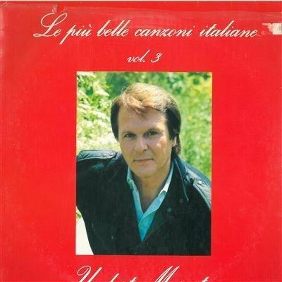 Le più belle canzoni italiane vol.3 - Vinile LP di Umberto Marcato