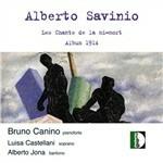 Chants De La Mi Mort - CD Audio di Alberto Savinio