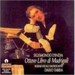 Ottavo Libro di Madrigali - CD Audio di Sigismondo D'India