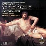 Cantata Valeriano in carcere - CD Audio di Giovanni Maria Bononcini