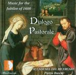 Dialogo Pastorale. Music for the Jubilee of 1600