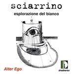 Esplorazione del bianco - CD Audio di Salvatore Sciarrino