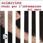 Studi per l'intonazione del mare - CD Audio di Salvatore Sciarrino