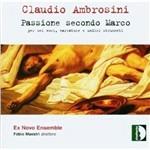 Passione secondo Marco - CD Audio di Claudio Ambrosini