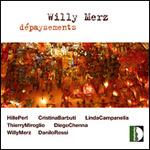 Depaysement - CD Audio di Willy Merz