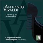 Concerti per flauto op.10 - CD Audio di Antonio Vivaldi,Stefano Bagliano,Collegium Pro Musica