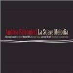 La suave melodia y su corrente - CD Audio di Andrea Falconiero