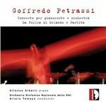 Concerto per pianoforte - La follia di Orlando - Partita - CD Audio di Goffredo Petrassi,Orchestra Sinfonica Nazionale della RAI,Alfonso Alberti,Arturo Tamayo