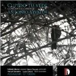 Cupido tu vedi - CD Audio di Antonio Vivaldi