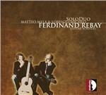 Sonate per chitarra - CD Audio di Ferdinand Rebay,SoloDuo