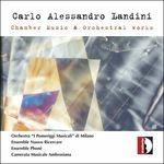 Musica da camera e opere orchestrali - CD Audio di Carlo Alessandro Landini