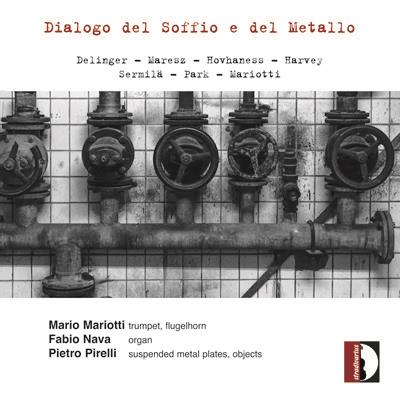 Dialogo del soffio e del metallo - CD Audio di Pietro Pirelli