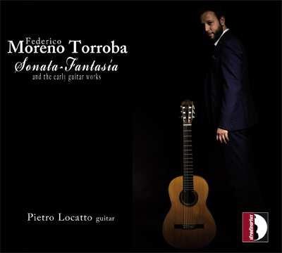 Sonata Fantasia and the Early Guitar Works - CD Audio di Federico Moreno Torroba,Pietro Locatto