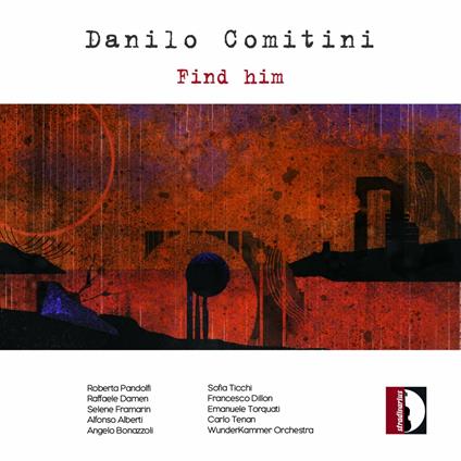 Find him - CD Audio di Danilo Comitini